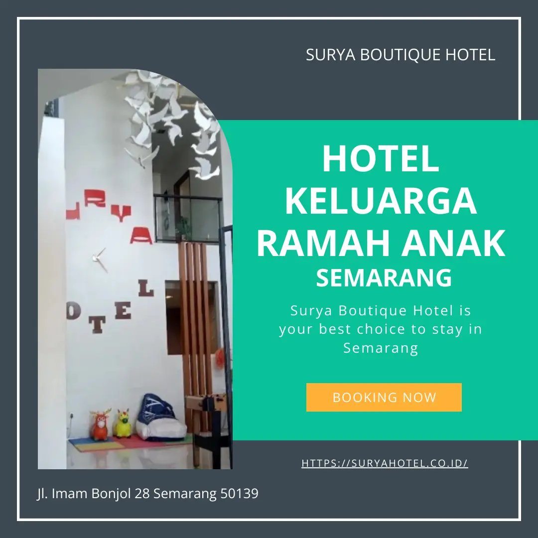 Hotel Keluarga Ramah Anak Semarang Nyaman dan Lengkap